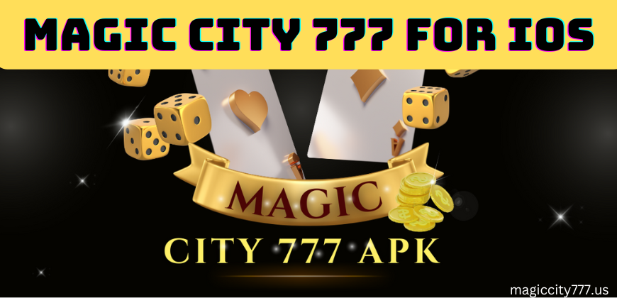 magic city 777 for ios